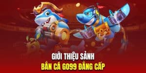 Bắn Cá Jili – Sân Chơi Giải Trí Hấp Dẫn Kiếm Tiền Thật Tại Go99