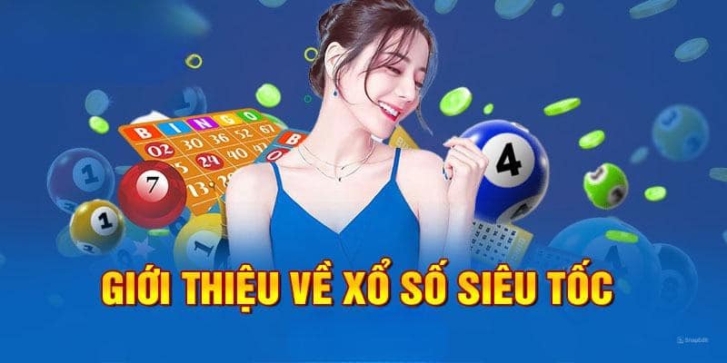 Xổ Số Siêu Tốc – Chinh Phục Cơ Hội Thắng Lớn Tại Go99