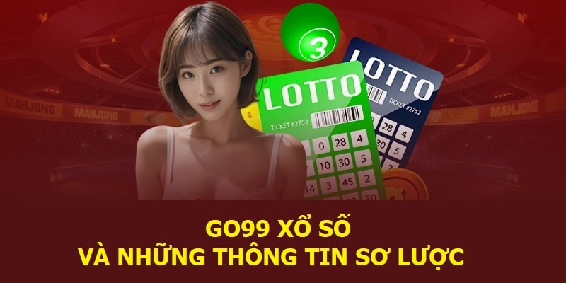 Xổ số Miền Bắc GO99 Đầu tư thông minh, cơ hội đổi đời