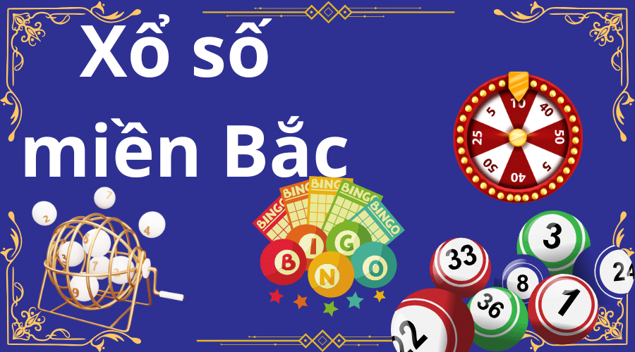 Xổ số Miền Bắc - Sân chơi giải trí hấp dẫn tại GO99